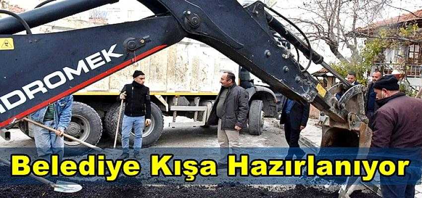 BELEDİYE EKİPLERİ  KIŞ ŞARTLARINA HAZIRLANIYOR
