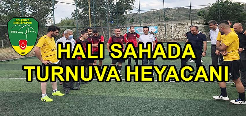 BELEDİYE İSKİLİP SPOR HALI SAHA TURNUVASI BAŞLADI