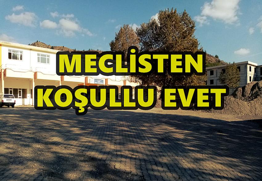 BELEDİYE MECLİSİNDEN KOŞULLU EVET