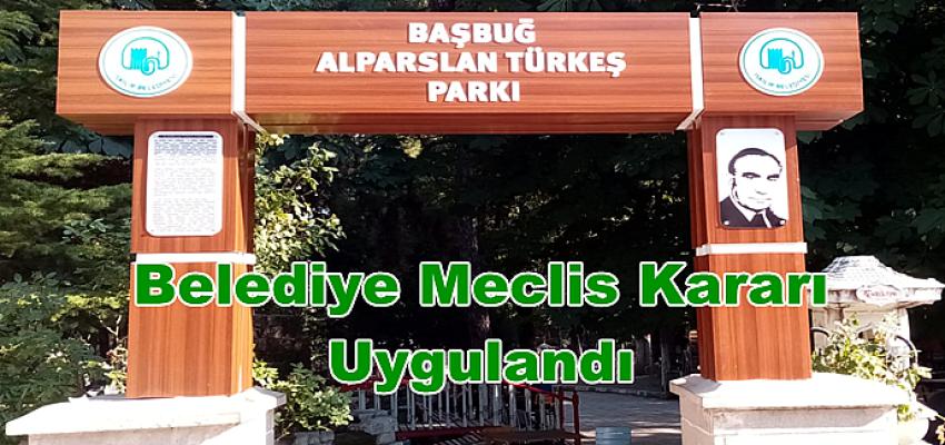 BELEDİYE MECLİS KARARI UYGULANDI