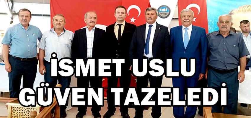 İSMET USLU GÜVEN TAZELEDİ