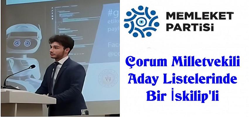 Çorum Milletvekili Aday Listesinde Bir İskilip'li