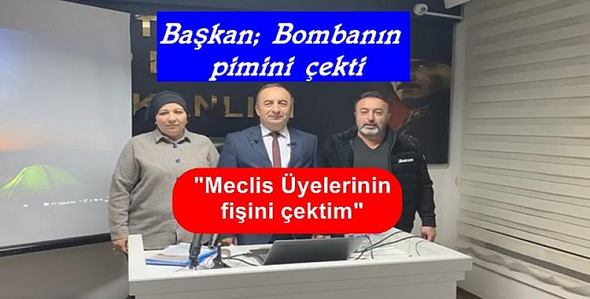 BAŞKAN BOMBANIN PİMİNİ ÇEKTİ
