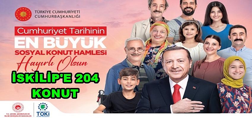 TOKİ'DEN İSKİLİP'E 204 KONUT