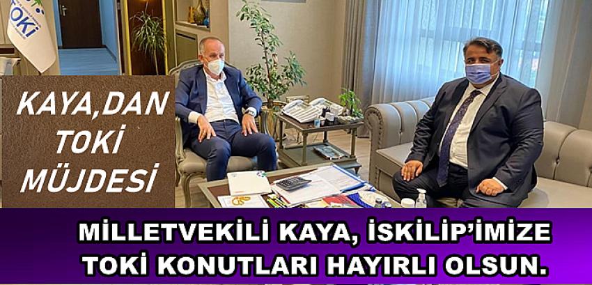 KAYA'DAN TOKİ MÜJDESİ