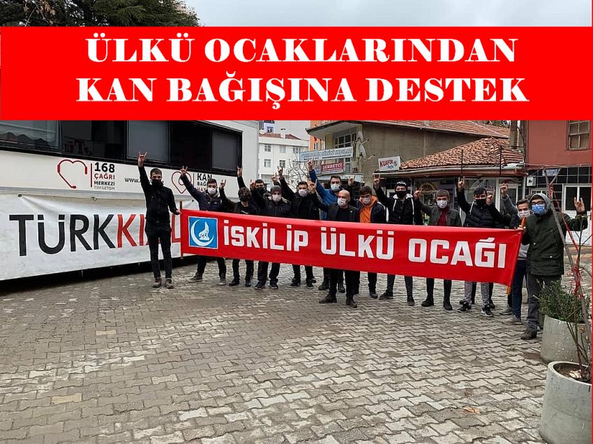 İSKİLİP ÜLKÜ OCAKLARI'NDAN  KAN BAĞIŞINA DESTEK