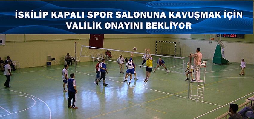 VALİLİK ONAYI BEKLENİYOR